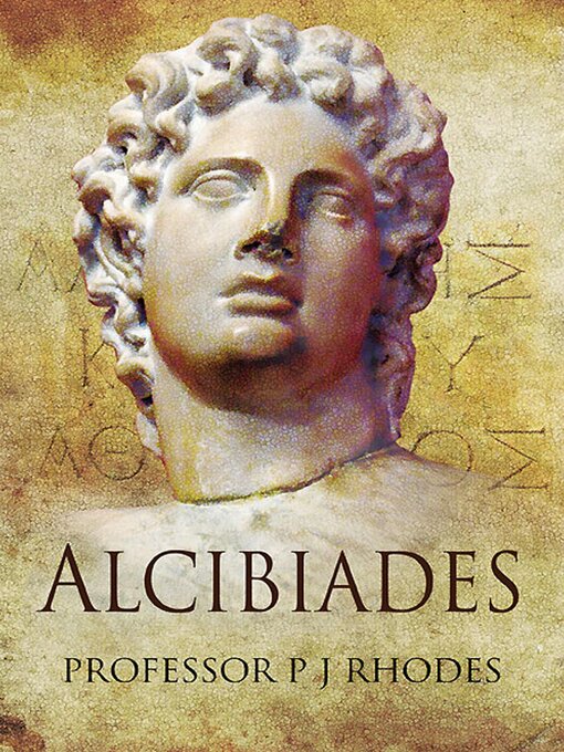 Title details for Alcibiades by P. J. Rhodes - Available
